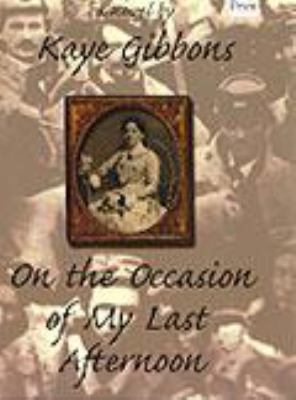 On the Occasion of My Last Afternoon [Large Print] 156895624X Book Cover