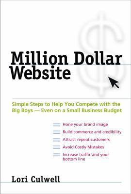 Million Dollar Website: Simple Steps to Help Yo... 0735204411 Book Cover