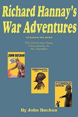 Richard Hannay's War Adventures: The 39 Steps, ... 1604599057 Book Cover