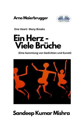 Ein Herz - Viele Brüche: Eine Sammlung von Gedi... [German] 8835449472 Book Cover