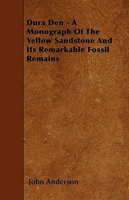 Dura Den - A Monograph Of The Yellow Sandstone ... 1445536846 Book Cover