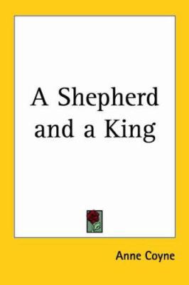 A Shepherd and a King 1417983639 Book Cover