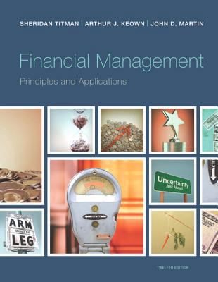 Financial Management: Principles and Applications 0133423824 Book Cover