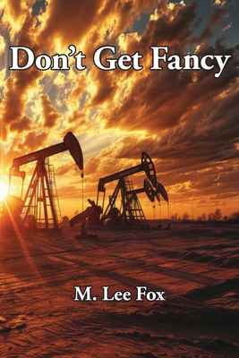 Don't Get Fancy 1956823603 Book Cover