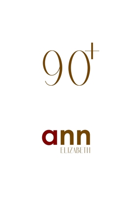 90+ - Ann Elizabeth 1985193361 Book Cover