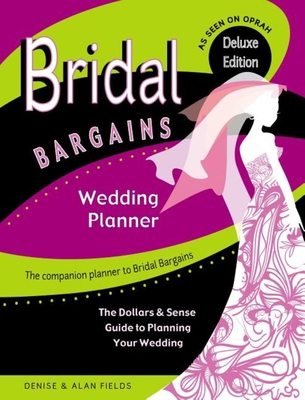 Bridal Bargains Wedding Planner: The Dollars & ... 1889392472 Book Cover