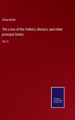 The Lives of the Fathers, Martyrs, and other pr... 3752557354 Book Cover