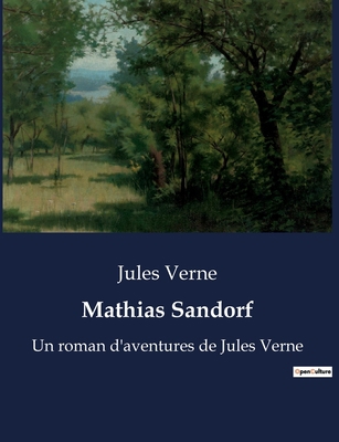 Mathias Sandorf: Les intrigues de Ragusa: amour... [French] B0BSVSGB57 Book Cover