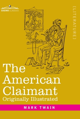 The American Claimant: Originally Illustrated 164679379X Book Cover