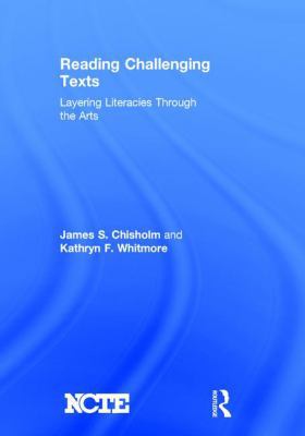 Reading Challenging Texts: Layering Literacies ... 1138058637 Book Cover