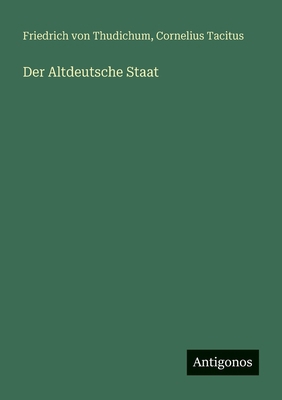 Der Altdeutsche Staat [German] 3388471088 Book Cover