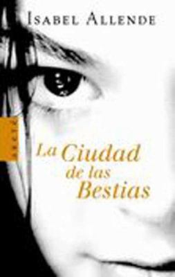 La Ciudad de las Bestias [Spanish] 840101512X Book Cover