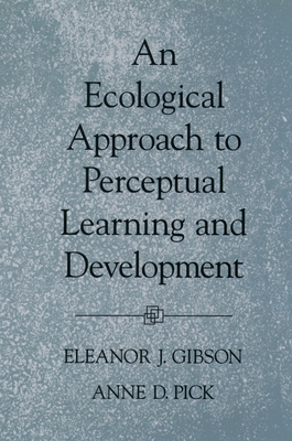 An Ecological Approach to Perceptual Learning a... 0195165497 Book Cover