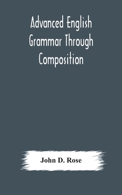 Advanced English Grammar Through Composition 9354178847 Book Cover