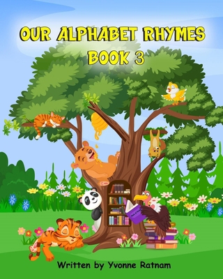 Our Alphabet Rhymes: Book 3 B0DWFX2V1J Book Cover