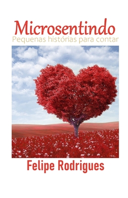 Microsentindo: Pequenas histórias para contar [Portuguese] B0C6BRQXXP Book Cover