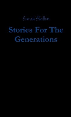 Stories For The Generations 1312479418 Book Cover