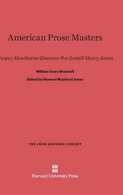 American Prose Masters: Cooper--Hawthorne--Emer... 0674732545 Book Cover