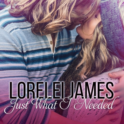Just What I Needed Lib/E B08XZDSFDC Book Cover