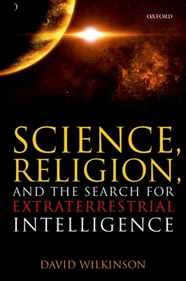 Science, Religion, and the Search for Extraterr... 0198797680 Book Cover