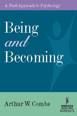 Being and Becoming: A Field Approach to Psychology 082610262X Book Cover