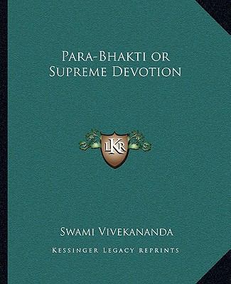 Para-Bhakti or Supreme Devotion 1162889667 Book Cover