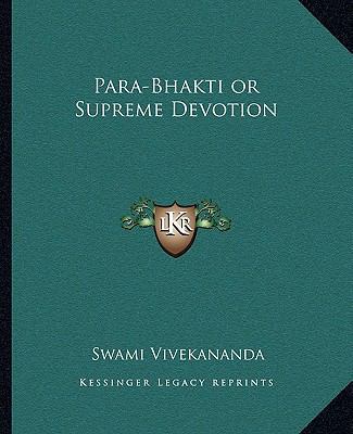 Para-Bhakti or Supreme Devotion 1162889667 Book Cover