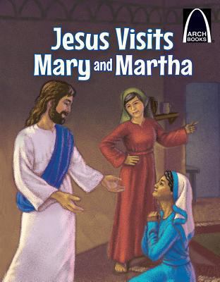 Jesus Visits Mary and Martha 0758657382 Book Cover