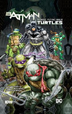 Batman/Teenage Mutant Ninja Turtles Vol. 1 1401271502 Book Cover