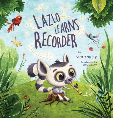 Lazlo Learns Recorder 173421290X Book Cover