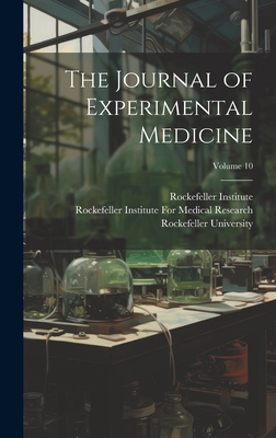 The Journal of Experimental Medicine; Volume 10 1021156043 Book Cover