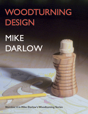 Woodturning Design (Mike Darlow's Woodturning S... 1565231961 Book Cover
