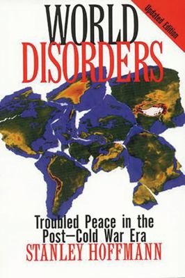 World Disorders: Troubled Peace in the Post-Col... 0847685756 Book Cover