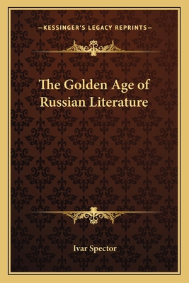 The Golden Age of Russian Literature 1162764384 Book Cover
