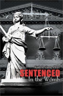 Sentenced in the Womb 0595165931 Book Cover