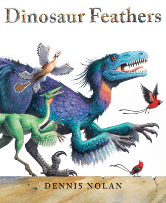 Dinosaur Feathers 0823443302 Book Cover