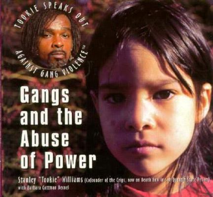 Gangs and the Abuse of Power 1568381301 Book Cover