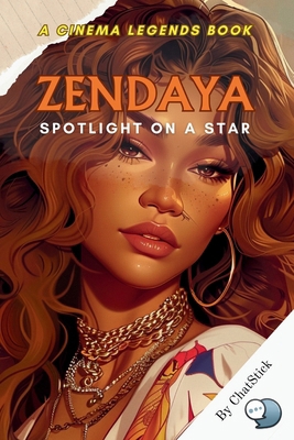 Zendaya: Spotlight on a Star: A Captivating Loo... B0F66PVNQ1 Book Cover