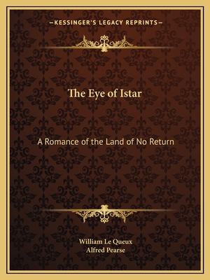The Eye of Istar: A Romance of the Land of No R... 1162609931 Book Cover