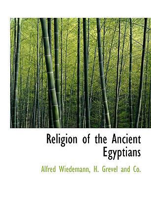 Religion of the Ancient Egyptians 1140461079 Book Cover