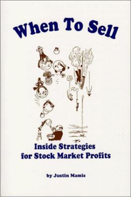 When to Sell: Inside Strategies for Stock-Market Profits