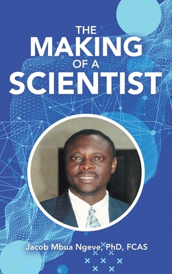 The Making of a Scientist 1664249931 Book Cover