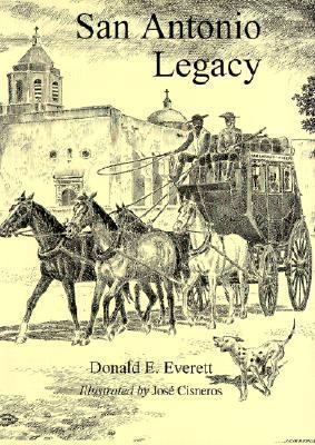 San Antonio Legacy: Folklore and Legends of a D... 1893271110 Book Cover
