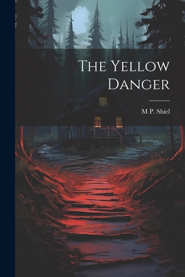 The Yellow Danger 1021449164 Book Cover