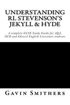 Understanding RL Stevenson's Jekyll & Hyde: A c... 1530590965 Book Cover