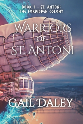 Warriors of St. Antoni: A Portal World Tale 1537485202 Book Cover