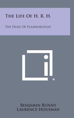 The Life of H. R. H.: The Duke of Flamborough 1258940957 Book Cover