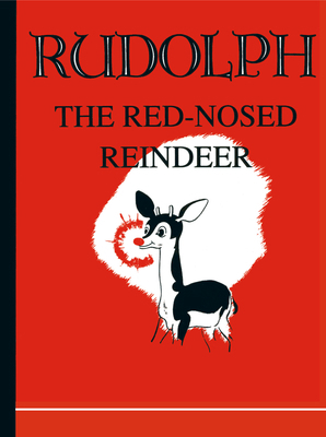 Rudolph the Red-Nosed Reindeer 1557091390 Book Cover