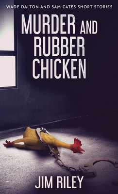 Murder And Rubber Chicken 4824117844 Book Cover
