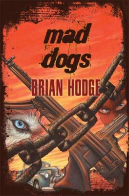 Mad Dogs 1587671492 Book Cover
